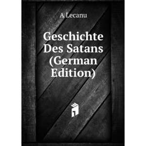   Des Satans (German Edition) (9785876785657) A Lecanu Books