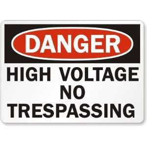  Danger: High Voltage No Trespassing Plastic Sign, 14 x 10 