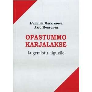  Opastummo Karialakse. (in Russian) (9789525679199) Books