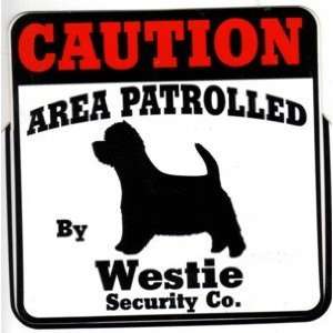  Decal Caution Area Patrolled by Westie Security Company 