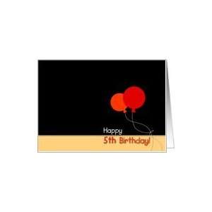  Happy 5th Birthday   Red and Orange Balloons Card: Toys 