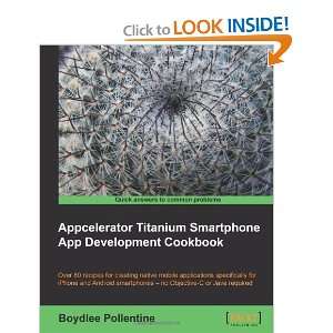  Appcelerator Titanium Smartphone App Development Cookbook 