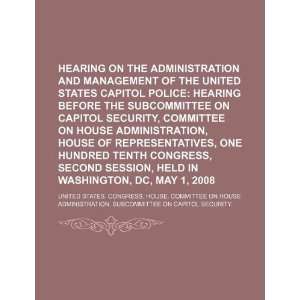 the administration and management of the United States Capitol Police 