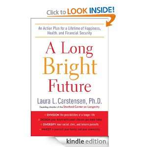 Long Bright Future An Action Plan for a Lifetime of Happiness 