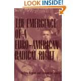 The Emergence of a Euro American Radical Right by Leonard Weinberg and 