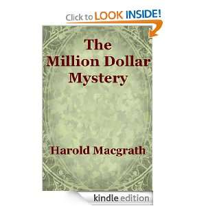 The Million Dollar Mystery Harold Macgrath  Kindle Store