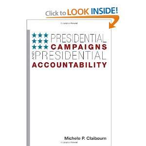  Presidential Campaigns and Presidential Accountability 
