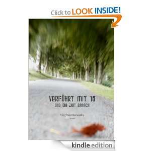 Verführt mit 16 und die Zeit danach (German Edition): Siegfried 