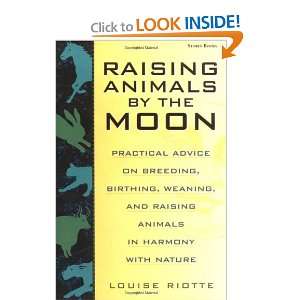  Animals by the Moon Practical Advice on Breeding, Birthing, Weaning 