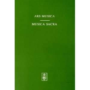  Ars Musica   Musica Sacra (9783795212216): Unknown.: Books