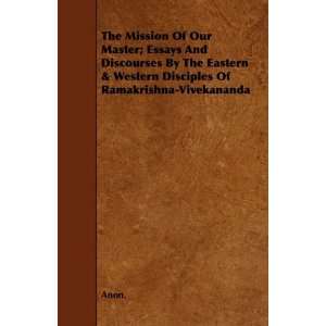  The Mission Of Our Master; Essays And Discourses By The 