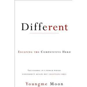 Youngme MoonsDifferent Escaping the Competitive Herd [Hardcover 