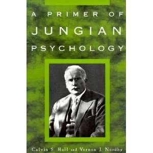  A Primer of Jungian Psychology [PRIMER OF JUNGIAN PSYCHO] Books