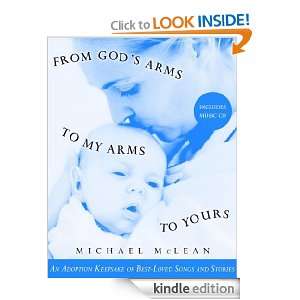   Arms to my Arms to Yours Michael McLean  Kindle Store