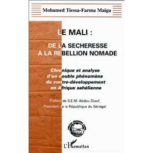  Le Mali, de la secheresse a la rebellion nomade Chronique 