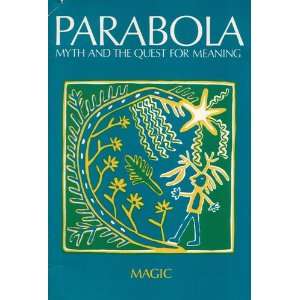  Parabola Myth and the Quest for Meaning (Volume One 