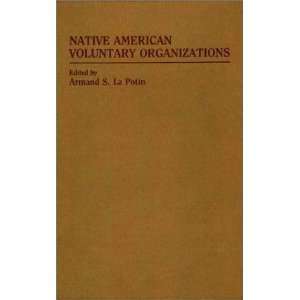  Native American Voluntary Organizations (9780313236334 