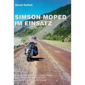  Simson Moped im Einsatz (9783000178269) Bernd Raffelt 