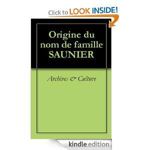 Origine du nom de famille SAUNIER (Oeuvres courtes) (French Edition 