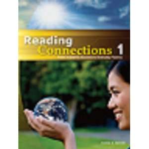 Reading Connections 1: From Academic Success to Real World Fluency 