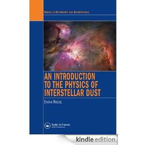 An Introduction to the Physics of Interstellar Dust (Series in 