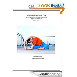 How to Stay Young through Yoga Carmela Cattuti  Kindle 