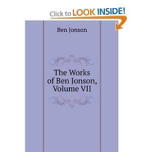  The Works of Ben Jonson, Volume VII Ben Jonson Books