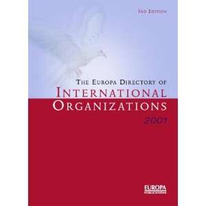  The Europa Directory of International Organizations 2001 