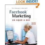 Facebook Marketing An Hour a Day by Chris Treadaway and Mari Smith 