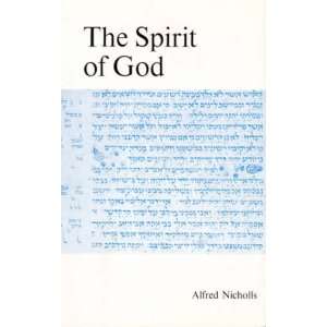  Spirit of God (9780851890920) A.H. Nicholls Books
