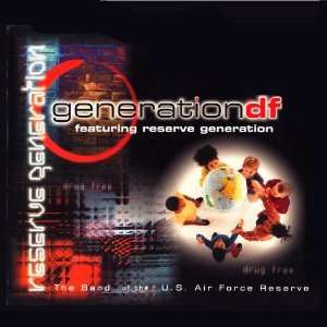  Generation DF United States Air Force Reserve Band Music