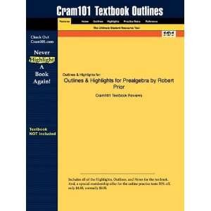   Prealgebra by Robert Prior (9781428889903) Cram101 Textbook Reviews