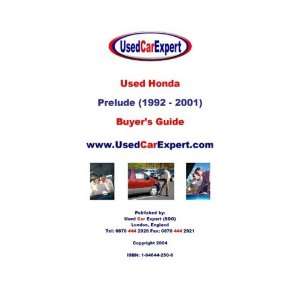  Used Honda Prelude, Buyers Guide (9781846442506): Books