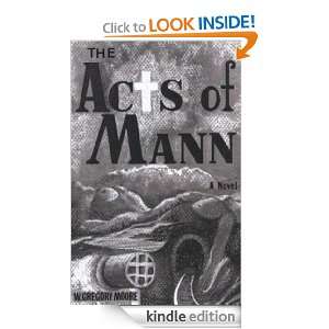 The Acts of Mann W. Gregory Moore  Kindle Store