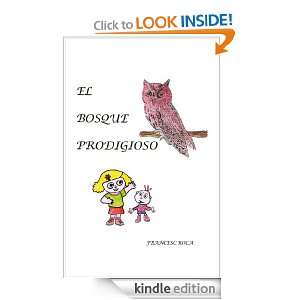 El Bosque Prodigioso (Spanish Edition) Francesc Roca  