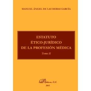  Estatuto Ético Jurídico De La Profesión Médica. To 