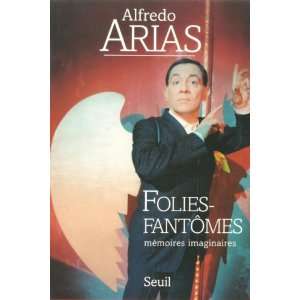  Folies fantomes Memoires imaginaires (French Edition 