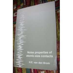   of Atomic Size Contacts (9789080541528) H E van den Brom Books