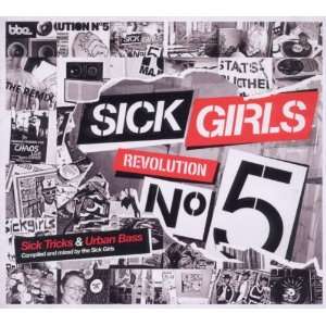  Sick Girls Revolution No 5. Sick Tricks & Urban Ba Sick 