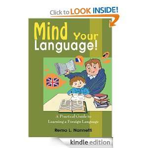 Mind Your Language A Practical Guide to Learning a Foreign Language 