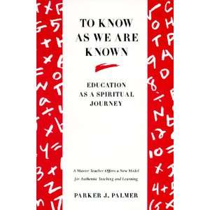   We Are Known ,Education As a Spiritual Journey 1993 publication Books