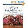  French Beaded Flowers (9780873493574): Dalene Kelly: Books