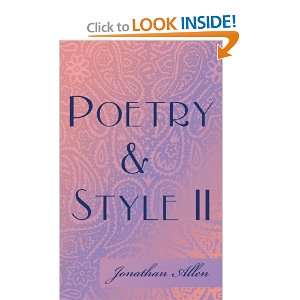  Poetry & Style II (9781449029883): Jonathan Allen: Books