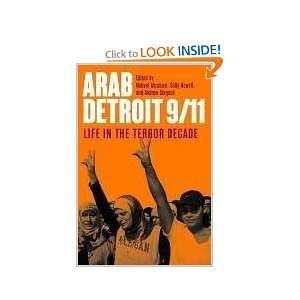  Arab Detroit 9/11 Life in the Terror Decade (Great Lakes 