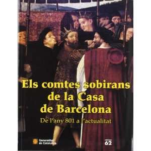  Els comtes sobirans de la Casa de Barcelona. De lany 801 