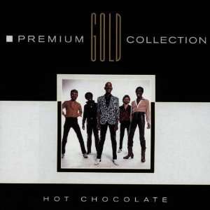  Premium Gold Collection Hot Chocolate Music