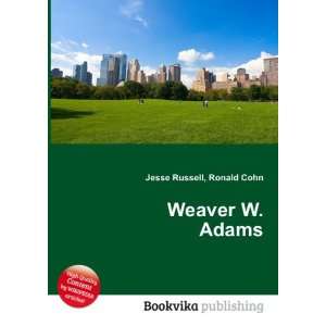  Weaver W. Adams Ronald Cohn Jesse Russell Books