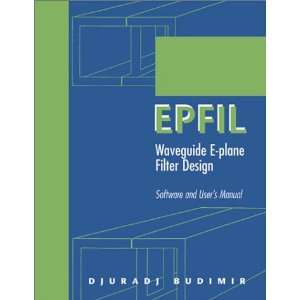 EPFIL: Waveguide E plane Filter Design Software and Users Manual 