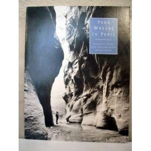   Water in Peril National Parks and Conservation Association Books