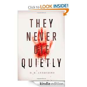 They Never Die Quietly D.M. Annechino  Kindle Store